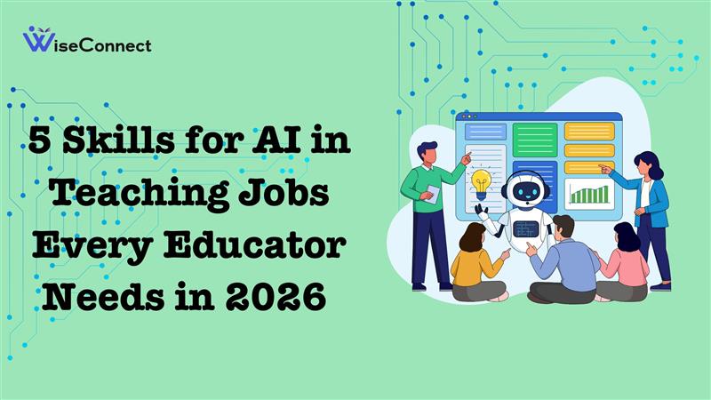 5 Skills for AI in Teaching Jobs Every Educator Needs in 2026